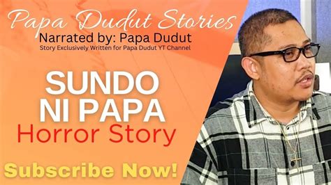 papa dudut horror|Papa Dudut .